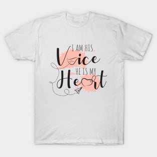 'I Am His Voice, He Is My Heart' Autism Awareness Shirt T-Shirt